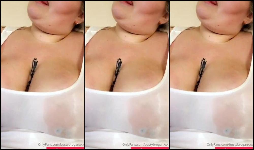 Bustybroganxxx Vid Sloppiest