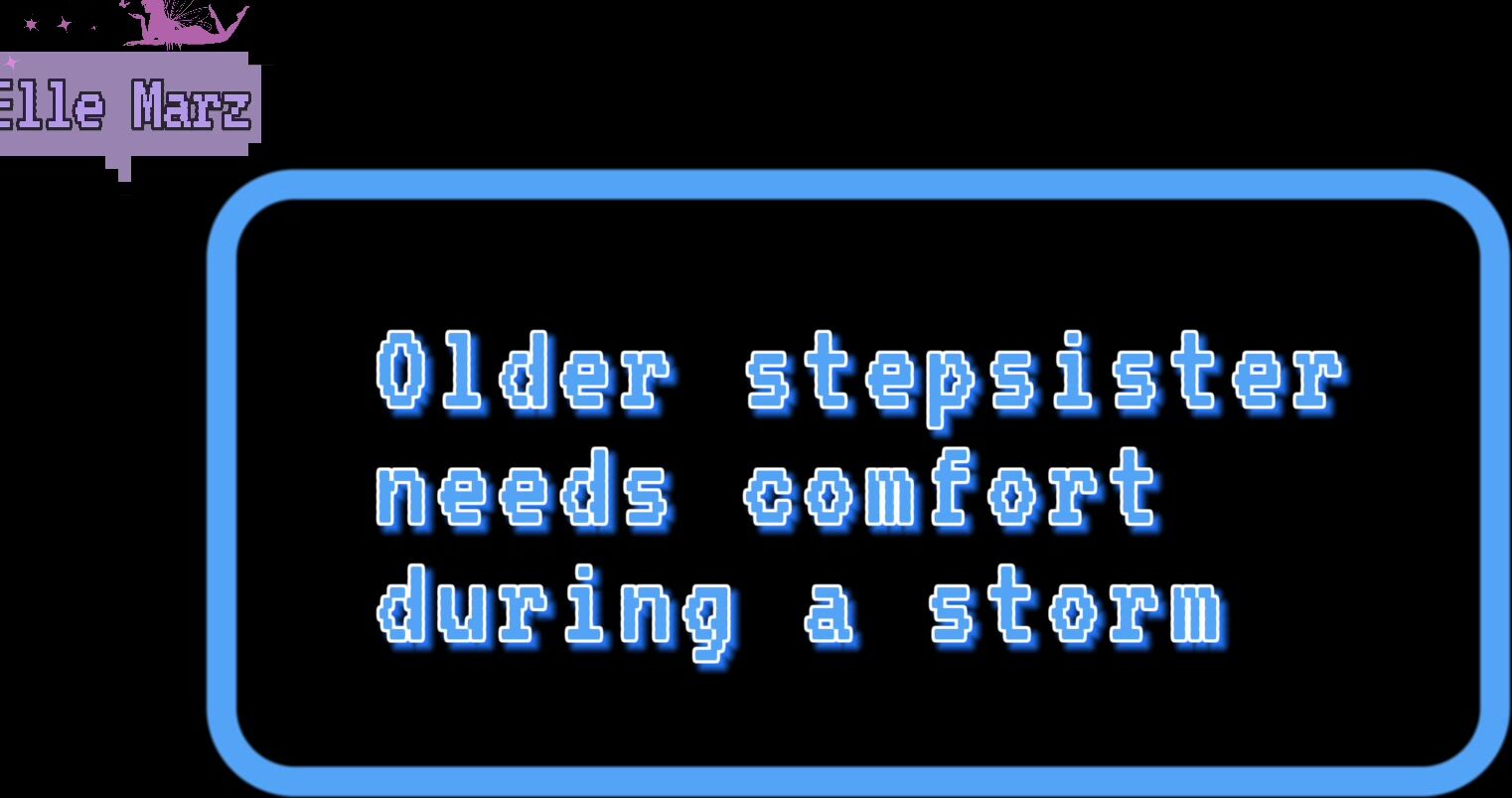 Elle Marz Audio Porn Stepsis Needs Comfort During A Storm