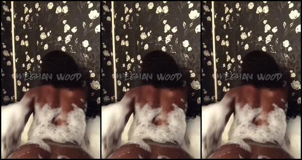 MEGHAN WOOD DARKSKIN BABE TWERKS SLIM THICK FAT ASS IN JET TUB BUBBLE BATH_Meghan Wood PornHubPremium
