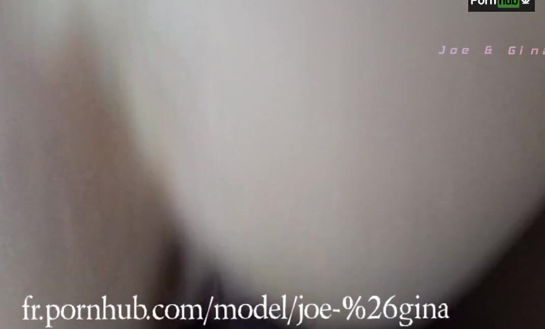 Joe and Gina Rough pussy fuck of my slut Pornhub