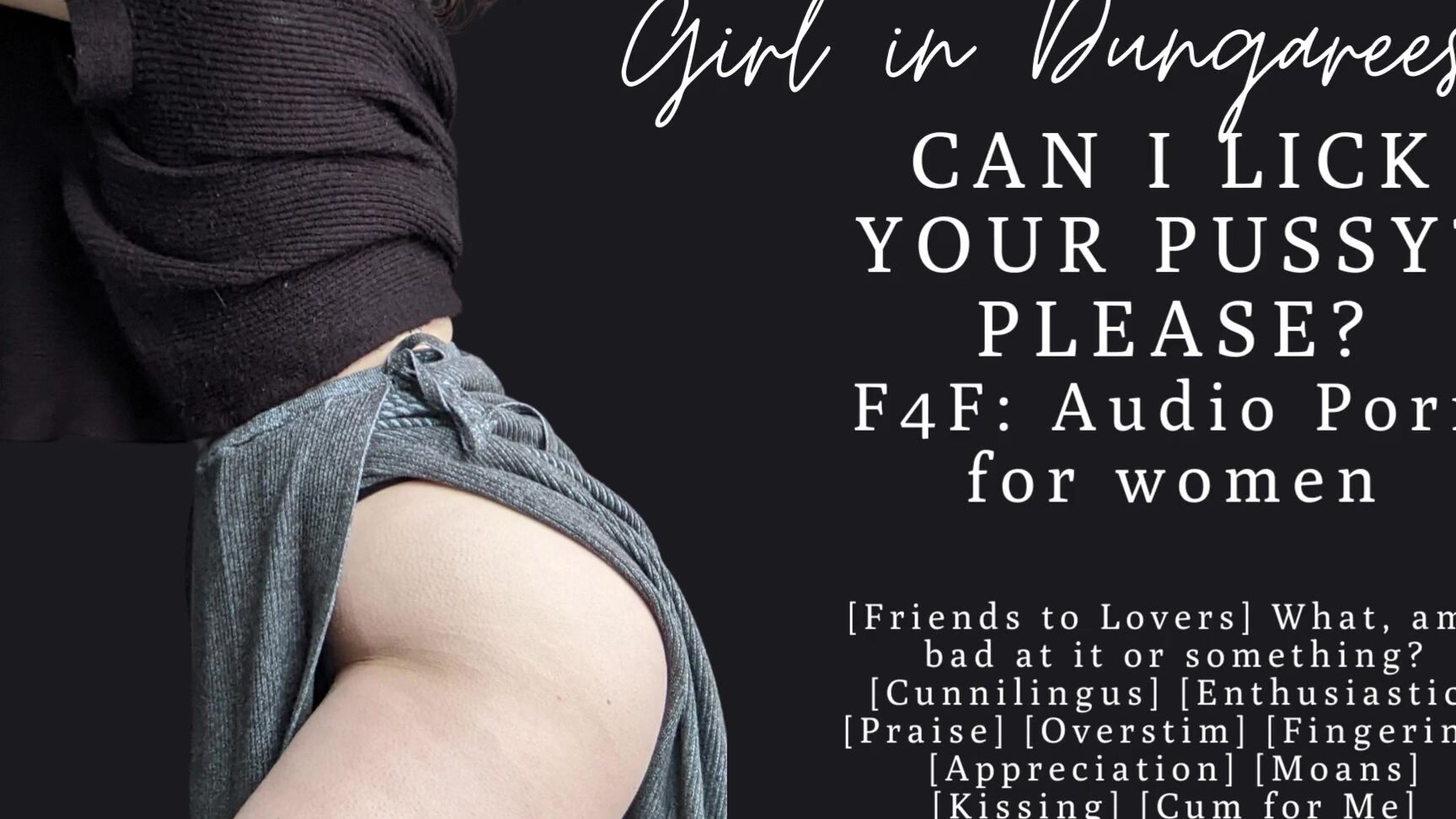 "Girl in Dungarees" Asmr Roleplay, Wlw, Lesbian, Cunnilingus, Lesbian Tribbing, Sissoring, Audio For Women, Porn For Women, Praise Kink Audio, Point Of View, Kink, Erotic, Suggest Girl in Dungarees F4F ASMR Audio Porn for women Can I lick your pussy 