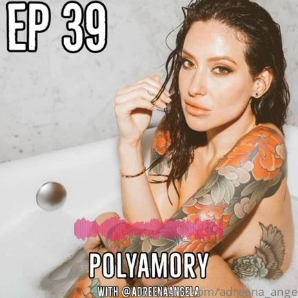 Adreena Angela You Can Listen To My Most Recent Interview On Polyamory For The Let S Talk About Sex Jam