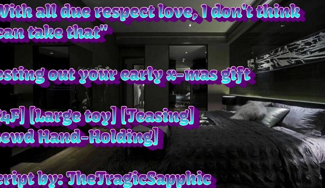 "TheTragicSapphic" Strap On, Asmr Roleplay, Lesbian Couple, Holding Hands, Suggest TheTragicSapphic Testing out your early x mas gift F4F Large toy Teasing Lewd Hand Holding Pornhub