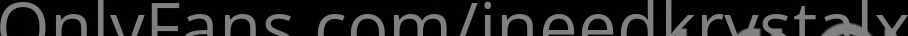Ineedkrystalxo