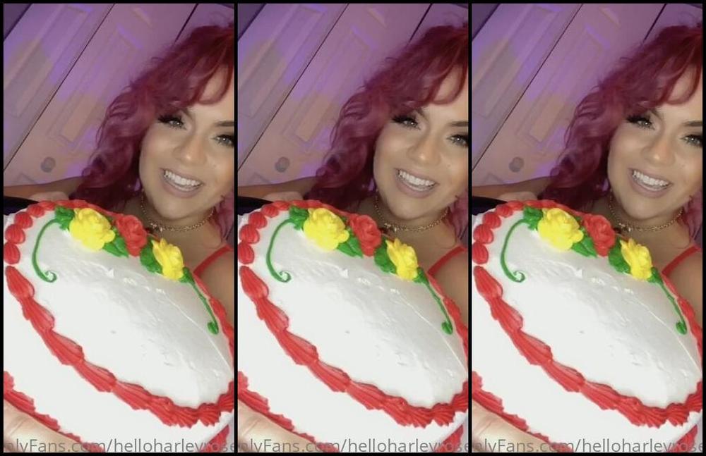 Helloharleyrose Happy Birthday To Me Now Let S Sit On Some Cake Plenty More Conten