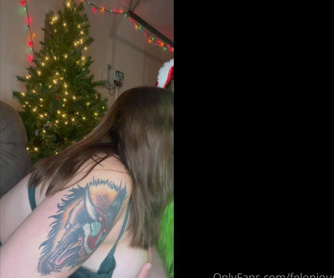 Feloniousjane The Grinch Tried To Steal My Presents I Gave Him This Pussy To Save Christmas