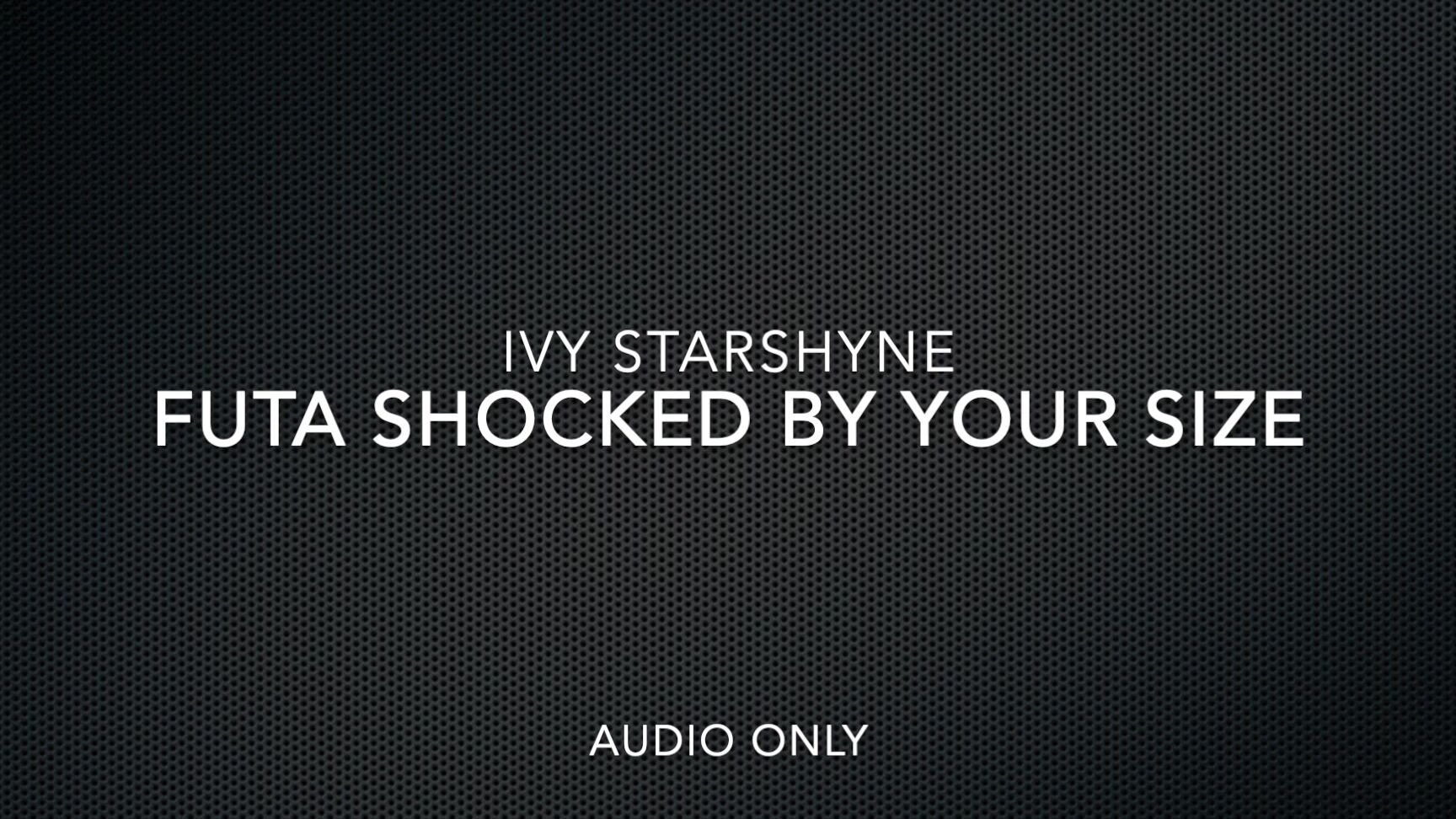 Ivystarshyne Futa Shocked By Your Size