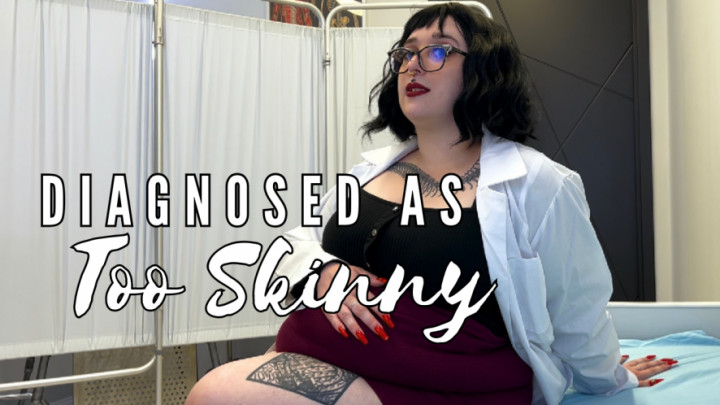 Poster for Manyvids Star - Goddessglutton - Diagnosed As Too Skinny - Bbw Dr Medical Rp - Medical Fetish, Fat, Bbw (Жир)