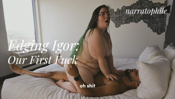 Poster for Edging Igor: Our First Fuck, Featuring Igor Night - Narratophile - Manyvids Star - Belly Fetish, Bbw Interracial (Нарратофил Фетиш Живота)