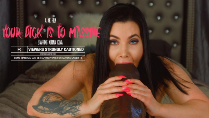 Poster for Manyvids Girl - Your Dick Is Too Massive - March 24, 2020 - Korina Kova - Big Ass, Big Boobs, Joi (Корина Кова Большие Сиськи)