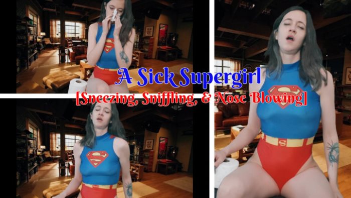 Poster for A Sick Supergirl [Sneezing & Nose Blowing - Sage Eldritch - Clips4Sale Girl - Noseblowing, Sneezing, Facefetish (Мудрец Элдрич)