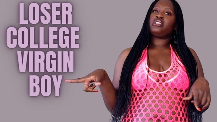 Poster for Manyvids Star - Loser College Virgin Boy - Unfriendlyblckhottie - Arrogant Woman, Ebony Female Domination, Humiliation (Чёрное Дерево Женское Доминирование)