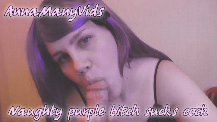 Poster for Annamanyvids - Annamanyvids Naughty Purple Bitch Sucks Cock - Manyvids Star - Handjobs, Blowjob, Cumshots (Минет)