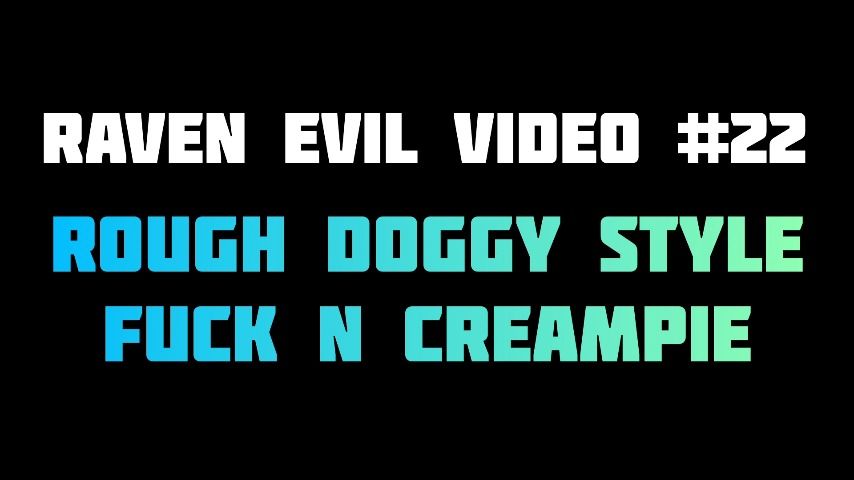 Poster for Manyvids Model - 22 Rough Doggy Style Fuck N Creampie - Ravenndick - Doggystyle, Amateur Couple (Любительская Пара)