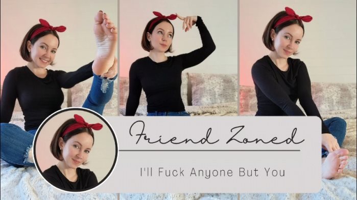 Poster for Friend Zoned - I'Ll Fuck Anyone But You - Thetinyfeettreat - Clips4Sale Girl - Teaseanddenial, Cuckolding (Дразнить И Денить)