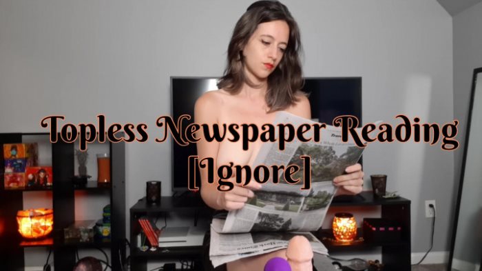 Poster for Topless Newspaper Reading Ignore - Sage Eldritch - Clips4Sale Star - Topless, Reading, Ignore (Мудрец Элдрич Топлесс)