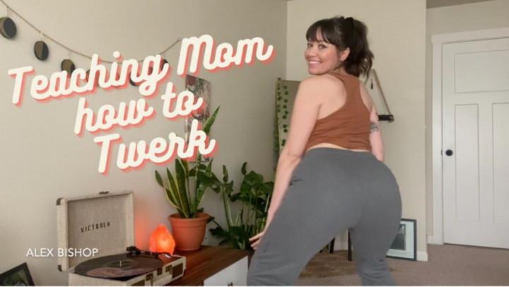 Poster for Alex Bishop - Manyvids Star - Teaching Step Mom How To Twerk - June 09, 2022 - Booty Shaking, Mommy Roleplay, Big Butts (Алекс Бишоп Большие Задницы)