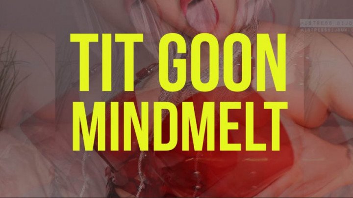 Poster for Mistressbijoux Tit Goon Mindmelt - Mistressbijoux - Manyvids Model - Femdom Pov, Tit Worship, Mental Domination (Поклонение Титту)