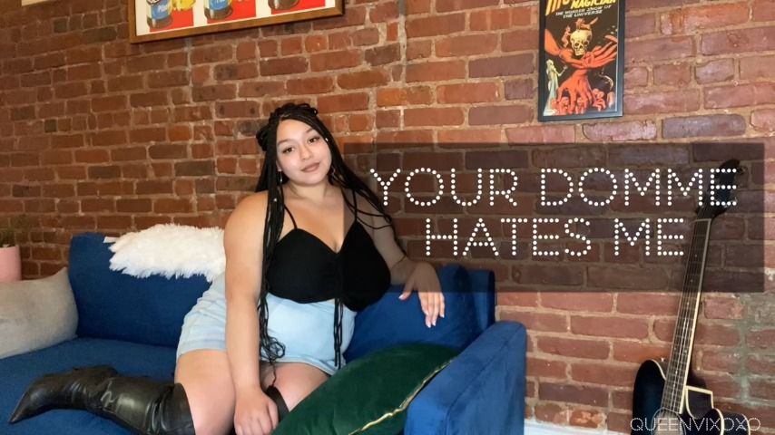 Poster for Your "Domme" Hates Me - May 20, 2021 - Manyvids Girl - Queenvixoxo - Femdom, Female Domination, Sfw (Фемдом)