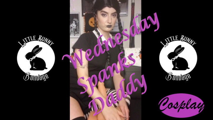 Poster for Littlebunnyb - Manyvids Model - Wednesday Spanks Daddy - Nov 10, 2021 - Daddy Roleplay, Spanking (Шлепки)