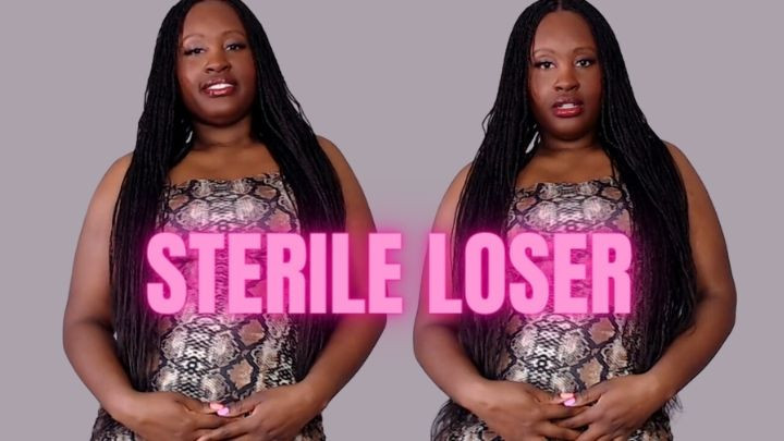 Poster for Manyvids Star - Sterile Loser - Unfriendlyblckhottie - Humiliation, Sexual Rejection, Ebony Female Domination (Унижение)