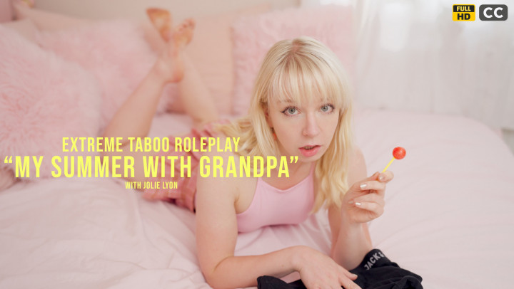 Poster for Manyvids Model - My Summer With Grandpa - Jolie Lyon - Older Man / Younger Women, Fantasy, Family (Джоли Лион Фэнтези)