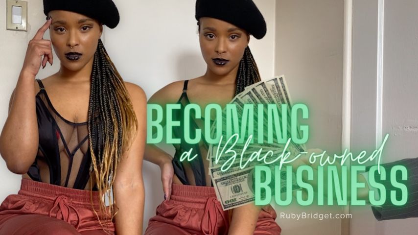 Poster for Becoming A Black-Owned Business - Bnwo - February 10, 2023 - Manyvids Girl - Master Ruby Bridget - Ebony Female Domination, Men Following Orders (Мастер Руби Бриджет Чёрное Дерево Женское Доминирование)