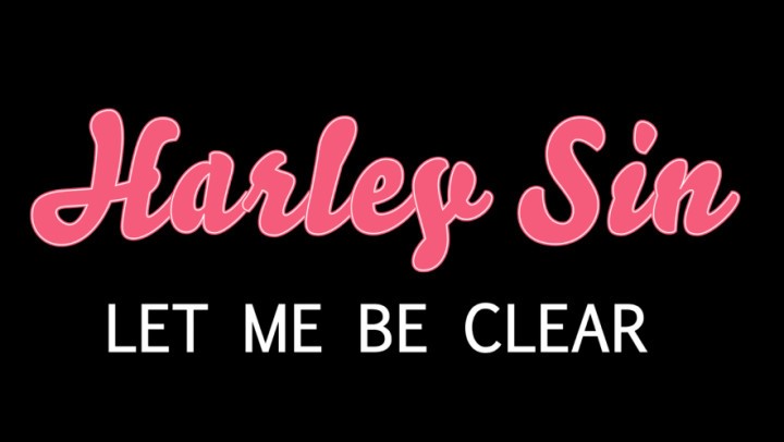 Poster for Harley Sin Let Me Be Clear Confession - Harley Sin - Manyvids Model - Taboo, Free, Confessions (Харли Син Признания)