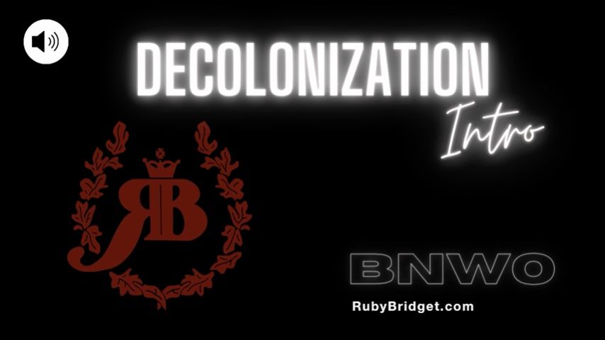 Poster for Decolonization Intro - Bnwo - February 02, 2023 - Master Ruby Bridget - Manyvids Star - Financial Domination, Ebony Female Domination (Мастер Руби Бриджет Чёрное Дерево Женское Доминирование)