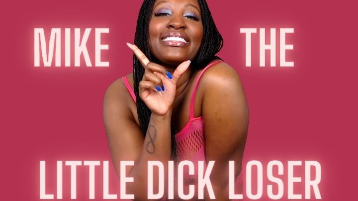 Poster for Mike'S The Little Dick Loser - Manyvids Girl - Unfriendlyblckhottie - Black On Black, Humiliation, Sph