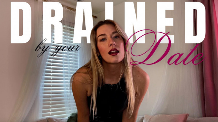 Poster for Drained By Your Date - Manyvids Girl - Goddess Ally Etana - Sfw, Financial Domination (Богиня Элли Этана)