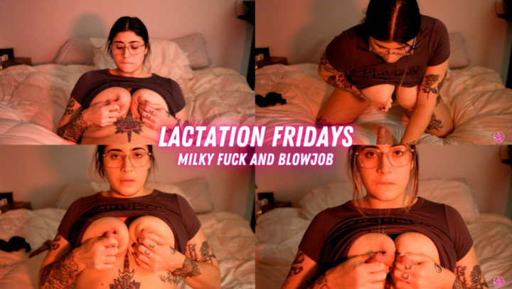 Poster for Lactation Fridays - Milky Fuck And Blowjob - Manyvids Star - Stargirlmilf - Mommy Roleplay, Kink, Milf (Милф)