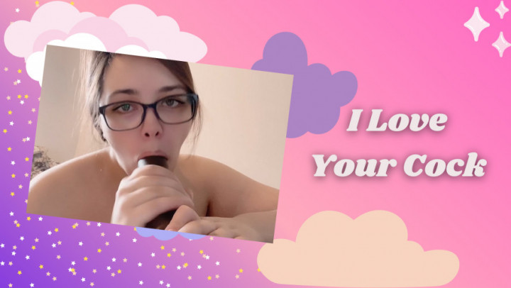 Poster for Xgwen Ivy - Manyvids Model - I Love Your Cock - October 14, 2021 - Dildo Sucking, Blowjob, Eye Glasses (Гвен Айви Минет)