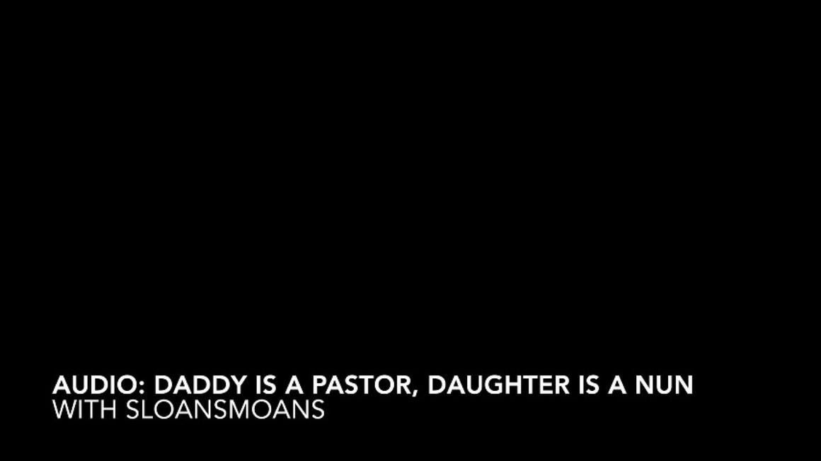 Poster for Manyvids Model - Sloansmoans - Audio: Daddy Is A Pastor, Daughter Is A Nun - August 07, 2023 - Masturbation, Audio Only, Religious (Только Аудио)