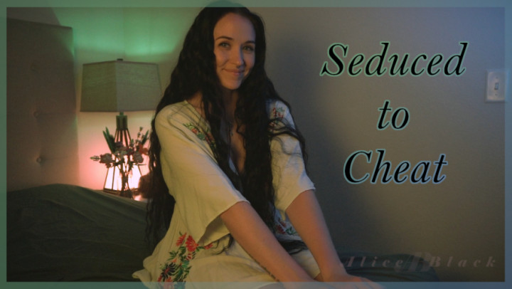 Poster for Manyvids Girl - Aliceblack - Seduced To Cheat - May 14, 2023 - Handjobs, Cheating, Pov