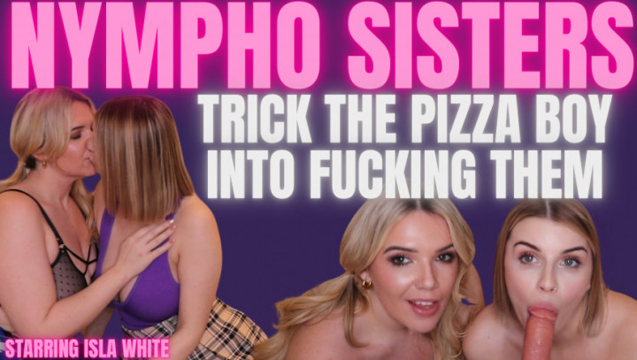 Poster for Annascotx - Manyvids Model - Nympho Sisters Trick The Pizza Boy Into Fucking Them - Pov, Taboo, Submissivesluts